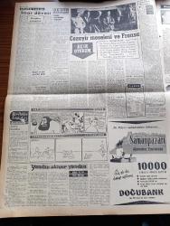 Vatan Gazetesi - 25 Mayıs 1958 - Fatin Rüştü Zorlu Kıbrıs'ta Tek Çare Taksim Dedi - Basına Demeç Veren Fatin Rüştü Zorlu Doktor Fazıl Küçük İle Bir Saat Görüştü - Rauf Denktaş - Batı Almanya Bize Yüz Milyon Dolarlık Bir Kredi Açıyor - CHP Hayat Pahalılığı İçin Gensoru Açılmasını İstedi - Çankırı'da Sel Hasar Yaptı - Ankara Ticaret Odasındaki Usulsüzlükler - Pakistan'a Kolera Aşısı Gönderilecek - Baro Gürültülü Toplantı Yaptı - Gazetecilerin Büyük Kongresi Başladı - Cezayir Meselesi Ve Fransa Açık Oturum - Yandan Akıyor Yandan Yazan Adnan Veli Yazı Dizisi - Komünizm Propagandası Yapan İki Kişi Mahkum Oldu - PTT Munzam Değerli Yeni Bir Pul Çıkaracak - Ahmet Emin Yalman Amerika'dan Yazıyor - Bin Kişide On Kişi Şeker Hastası Kabul Ediliyor - Emil Galip Sandalcı Köşe Yazısı - Topluluk Karşısında Bir Adam Glenn Ford - Haftalık Hoş Memo Karikatür - İstanbul Tiyatro Sinema Programı - 1956 İsveç Güzellik Kraliçesi Ingrid Goude - Pe Re Ja Limon Kolonyası - Altın Borsası - Grekoromen