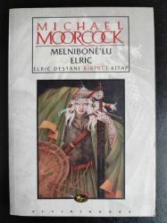 Melnibone'lu Elric; Elric Destanı Birinci Kitap