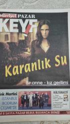 HÜRRİYET KEYİF GAZETESİ - 24 - TEMMUZ 2005 - KARANLIK SU - BİR - ANNE - KIZ - GERİLİMİ - TUĞBA ÖZERK - ÖMÜR GEDİK KARANLIK SUDA BOĞULANLAR - JENNİFER CONNELLY  GİZEMLİ GÜZEL - PINK MRTINI ÜÇ KONSER İÇİN TÜRKİYE YE GELİYOR - YENİ ALBÜMÜMÜZDE KLASİK TÜRK MÜZİĞİ PARÇASI DA YORUMLAYACAĞIZ - JEAN FABRE PAPALARIN AVLUSUNDA KOŞUŞAN ÇIPLAKLAR - EYVAH YAŞ OTUZBEŞ - KARANLIK SU - DARK WATER - SİBEL ARNA - SERRA  YILMAZ RÖPORTAJ - HÜSNÜ ARKAN - SERDAR SÖNMEMİŞ - TAYFUN İÇBİLEN - YİĞİT BENER - ÜSTÜN DÖKMEN KÜÇÜK ŞEYLER - FENER BALAT`TA AÇILAN ŞİDDETİ GÖR VE DURDUR BAŞLIKLI  SERGİYE ÇOCUKLAR DA SLOGANLARIYLA KATILDI - ERSİN KALKAN - LANCE ARMSTRONG  YAŞAMA ÇEVRİLEN PADAL - ROBIN S.SHARMA FERRARİSİNİ STAN BİLGE - SUAT KAVUKLUOĞLU - BU YAZ DÖRT YENİ ROCK GRUBU İLK ALBÜMÜNÜ ÇIKARDI - HARVEY KEİTEL KAPADOKYA DA FİLM ÇEKECEK ...