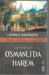 Tüm Yönleriyle Osmanlı'da Harem