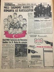 HÜRRİYET GAZETESİ 2 MAYIS 1965 YIL :18 SAYI :6106---Rusya dan daha çok anlayış bekliyoruz ---Hırsız genç :Nişanlımın hiç bir şeyden  haberi yok dedi ---Tam üç yüz dolar  borçla işe  başladım :Bugün  milyonerim ---Karısını 22 yerinden  bıçaklayan  Şamil Ankara da yakalandı ---Efes te  dün  prangalı  esir kızlar  haraç  mezar satıldı --Atina da  solcu işçiler  dün polislerle çatıştı ----Erkek neden  ihanet eder ?--Bir çobanın tırnaklarını sökerek 1,500 lirasını alıp sonra bıçakladılar --Milli Takımımız Bükreş te Romanya ile  karşılaşıyor --Ümit Milli Takımımız da Romanya  Ümitleri ile Dolmabahçe  de oynuyor ---Batı Almanya Canlı Sülük İstedi --Işık :Demek ki icap  ettiği zaman böyle şeyler  zaruri oluyor dedi ---
