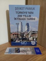 TÜRKİYE'NİN 200 YILLIK İKTİSADİ TARİHİ Şevket Pamuk