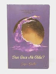 Dün Gece Ne Oldu?