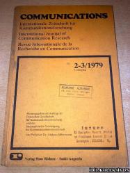 COMMUNİCATİONS : INTERNATİONALE ZEİTSCRİFT FÜR KOMMUNİKATİONSFORSCHUNG / INTERNATİONAL JOURNAL OF COMMUNİCATİON RESEARCH / REVUE INTERNATİONALE DE LA RECHERCHE EN COMMUNİCATİON / 2-3/1979 / VERLAG HANS RİCHARZ / İNGİLİZCE , ALMANCA VE FRANSIZCA KİTAP (ULUSLARARASI İLETİŞİM ARAŞTIRMALARI DERGİSİ) 120-347 SAYFA ARALIĞI