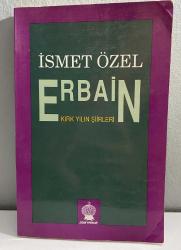 ERBAİN ( KIRK YILIN ŞİİRLERİ ) 3. BASKI
