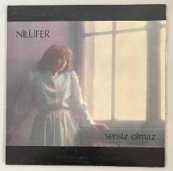 Nilüfer Sensiz Olmaz Lp Plak (1982 Orjinal Dönem Baskı Plak)