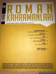 ROMAN KAHRAMANLARI / ÜÇ AYLIK EDEBİYAT DERGİSİ / EKİM - ARALIK 2011 / BİG BROTHER WİNSTON - 1984 GEORGE ORWELL / BİHRUZ BEY - ARABA SEVDASI , RECAİZADE MAHMUT EKREM / FAUST - FAUST , JOHANN WOLFGANG VON GOETHE / ŞEHRAZAT - BİNBİR GECE MASALLARI , ANONİM / CONAN - CONAN , ROBERT E. HOWARD / TÜRKÇE KİTAP (AHMET İNAM / ANZOR KEREF / BÜLENT AKKOÇ / BÜLENT UÇAR / ÇİĞDEM SEZER / DEVRİM KUNTER / EREN AYSAN / ERSAN ÜLDES / FERİDUN BÜYÜKYILDIZ / GÜRSEL AYTAÇ / HAKAN BİLGE / HİKMET TEMEL AKARSU / HULUSİ ÜSTÜN / HÜSNİYE ÖZGÜNDÜZ / İBRAHİM DİZMAN / İCLAL CANKOREL / İLKER MUMCUOĞLU / KAYA TOKMAKÇIOĞLU / KORAY ÖZER / MEHMET GÜNAY ERCAN / MELİSA CEREN HASMADEN / MELİZ ERGİN / MURAT BATMANKAYA / MÜNTEHA JAN GÜLSU / NEZİH KULEYİN / NİHAT ÜLNER / ONURHAN F. KARAAĞAÇLI / ÖZDEMİR ÖZBAY / SADIK YEMNİ / SEDA PEKŞEN / YASEMEN BİRHEKİMOĞLU / YAVUZ ANGINBAŞ / ZEYNEP HEYZEN)