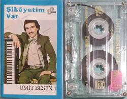 ÜMİT BESEN ŞİKAYETİM VAR