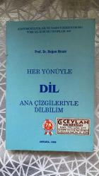 Her Yönüyle Dil; Ana Çizgileriyle Dilbilim