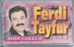 FERDİ TAYFUR MOR GÜLLER FADİMENİN DÜĞÜNÜ DESTAN ALMANYA BASKI