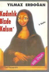 Kadınlık Bizde Kalsın