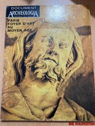 DOCUMENT - ARCHEOLOGİA - NO.3 1973 / PARİS FOYER D'ART AU MOYEN AGE / FRANSIZCA DERGİ (JEAN DERENS / YVAN CHRİST / FABİENNE JOUBERT / SABİNE SALET / MİCHEL FLEURY / LAURE BEAUMONT / ALAİN ERLANDE BRANDENBURG / SABİNE LESUR / FRANÇOİSE COUBAGE / PATRİCK PERİN) HAFİF YIPRANMIŞ