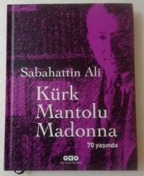 KÜRK MANTOLU MADONNA 70 YAŞINDA ~ [ CİLTLİ • NUMARALI ÖZEL BASKI • NO : 3968 ]