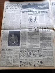 Vatan Gazetesi - 27 Temmuz 1961 - ikinci Tarihi Mektup Yazan Profesör Doktor Yavuz Abadan Köşe Yazısı - Amerika Silahlı Kuvvetler Mevcudunu Arttırıyor - Ragıp Gümüşpala Mektubunu Gönderdi - Vali Refik Tulga Halkın Yardımını İstiyor - Çarşaflılardan Hamallardan Ve Başıboş Çocukların Velilerinden 25 Lira Ceza Alınacak - Fatin Rüştü Zorlu'da 10 Yılda Bir Servet Yaratmış - İş Kanunu Tadil Tasarısı Başbakanlık'ta - Kemal Tahir'in Romanı Yorgun Savaşçı Yazı Dizisi - Veznedarlar Silahlı Olacak - 57 Ünlü Tablo Çalındı - Şişli Yenikapı Troleybüs Hattı - Empresyonist Ressamlar - Yugoslavya'da 15 Gün Yazan Oktay Akbal Köşe Yazısı - Kral Zogo Ve Arnavutluk Kraliçesi Jeraldin'in Hatıraları Yazan Nizameddin Nazif Tepedenlioğlu Yazı Dizisi - Üçüncü Dünya Savaşı Mı - Tonton Agah Çizgi Roman Sade Yalçın - Stiv Roper Çizen Saundes ve Overgard - Cezayir Türküsü Yazan Vecihi Timuroğlu - Yassıada Duruşmaları - Şeref Has Roma'dan Barselona'ya Şükrü Gülesin İle Beraber Gidecek - Antrenör Coşkun Özarı