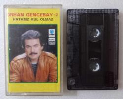 ORHAN GENCEBAY / Hatasız kul olmaz
