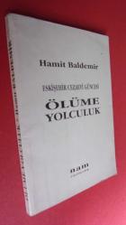 ESKİŞEHİR CEZA EVİ GÜNCESİ ÖLÜME YOLCULUK