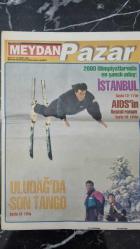 MEYDAN PAZAR KAZETESİ - 21 MART 1993 - HÜLYA AVŞARI KADINLARIN ELİNDEN ZOR ALDILAR - PSİKOLOK SUNS  TSNALTAY - PROF DR . OKTAY SAYDAM - MEDYUM MEMİŞ - KURAN IŞIĞINDA MÜSBET İLİM - BİR YAMAN OKAY VARDI - TÜRKAN ŞORAY ACISI YÜREĞİNDE - KADİR İNANIR  - İRİ YARI OLMASAYDI - SONGÜL ÜLKÜ ARKAMDAN AĞLADI - 2000 OLİMPİYATLARI İÇİN EN ŞANSLI ADAY İSTANBUL - ULUAĞ'DA SON TANGO - AIDS'İN RESİMLİ ROMANI - SANAT DÜNYASI VEHBİ SARGIN - CANAN YKANIN HAFTALIĞI - SEDAT PEKER - EROTİK KOKU ŞENER ŞEN - HÜLYA AVŞAR -