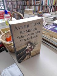 Bir Maniniz Yoksa Annemler Size Gelecek - 70'li Yıllarda Hayatımız