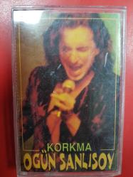 OGÜN SANLISOY KORKMA KASET