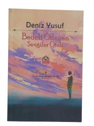 BEDELİ ÖDENEN SEVGİLER OTELİ Şiir- Deneme / ithaflı-imzalı