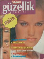 SABAH GAZETESİ-SABAH GÜZELLIK REHBERİ-GÜZELLİK REHBERİ-2008-KAPAK-FOTOĞRAF-MAKYAJ-UYGUN FONDÖTEN-AKILLI KAPATICI-ETKİLEYİCİ ALLIK-TEMEL MAKYAJ KURALLARI-GÖZ MAKYAJININ İNCELIKLERI-BÜYÜLEYİCİ GÖZLER-PUDRANIN GÜCÜ-SİHİRLİ MAKYAJ-İMAJINIZI NASIL DEĞİŞTİRECEKSİNİZİ-SİZE UYGUN FORMÜLÜ BULUN-DOĞRU RENK-NASIL UYGULAYACAKSINIZ-STICK KAPATICILAR-KREM KAPATICILAR-TOZ PUDRA-SIKIŞTIRILMIŞ PUDRA-SİVİLCE VE LEKELER-İZLER-KIRMIZI DAMARLAR-TOZ ALLIIKLAR-KREM ALIKKLAR-MAKYAJ SÜNGERI-PUDRA FIRÇASI-FAR FIRÇASI-FAR SÜNGERİ-DOĞAL KAŞLAR-GÖZ KALEMLERI-SİHİRLİ MASKARA-TAKMA KIRPIKLER-