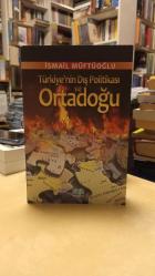 Türkiyenin Dış Politikası ve Ortadoğu