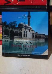 Gezginin İnanç Yerleri Atlası - Türkiye'de İslam, Hıristiyanlık ve Museviliğin 70 Kutsal Abidesi (Ciltli)