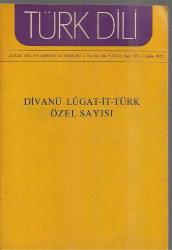 Türk Dili - Aylık Dil Ve Yazın Dergisi Sayı: 253 ( Divanü Lügat-it-Türk Özel Sayısı)