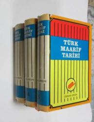 Türkiye Maarif Tarihi, Cilt: 1 - 5 [3 KiTAP-TAKIM] / İstanbul Mektepleri ve İlim, Terbiye ve San'at Müesseseleri Dolayısıyla