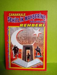 ÇANAKKALE ŞEHİTLİK MAHŞERİNE YOLCULUK REHBERİ-2.EL