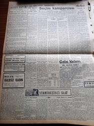 Vatan Gazetesi - 9 Mayıs 1950 - Maziye Karışmak Üzere Olan Bir Umacı Yazan Ahmet Emin Yalman Köşe Yazısı İşsizlik - Demokrat Parti'nin Seçim Beyannamesi - İsmet İnönü Dün Akşam Şehrimize Geldi - Demokrat Parti Başkanı Celal Bayar Dün Ankara'da Konuştu - Sadık Aldoğan Dün Yine Tevkif Edildi - Fuat Arna Tahliye Edildi - Erzurum Gençlik Teşekküllerinin Beyannamesi Komünistlik Beyannamesi -  Nazım Hikmet'in Annesi Ölüm Orucuna Başlıyor Fotoğraf - Halide Edip Adıvar İzmir'de Seçim Nutku Söyledi - Yirmibeşinci Saat Yazan C. Virgil Gheorghui Yazı Dizisi - 19 Mayıs Gençlik Bayramı - Helikopterin Tecrübesi Yapıldı - 14 Mayıs 1950 Seçimi Yaklaşıyor - Amerikalılar Beşiktaş Takımını Bekliyor - Radarla Çizilen Beyin Ve Kalbin Haritaları - Hikaye Bir Hesap Makinesi Yazan Michelle Maurois - Parker 51 Kalem - Üçüncü Dünya Harbi Ne Zaman Kopabilir - İstanbul Ankara Radyosu Programı - Kanuni Sultan Süleyman Yazan Feridun Fazıl Tülbentçi Yazı Dizisi - Taksim Belediye Gazinosunda Bale Kellenrok