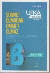 SÜNNET OLMADAN ÜMMET OLMAZ B (11-14 YAŞ)
