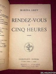 MARINA GREY / RENDEZ VOUS A CINQ HEURES / CALMAN LEVY EDİTEURS / FRANSIZCA KİTAP (SAAT BEŞTE TOPLANTI)