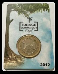 2012 - 1 Lira “Türkçe Olimpiyatları 10.Yıl ”Tedavül Hatıra Para-7 (TCTHM-7) KM#1281 (T.C TERS)