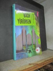 BACH YÜRÜRKEN