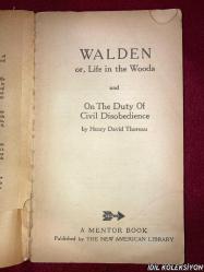 WALDEN OR LİFE İN THE WOODS / ON THE DUTY OF CİVİL DİSOBEDİENCE / HENRY DAVİD THOREAU / MENTOR BOOK / NEW AMERİCAN LİBRARY / İNGİLİZCE KİTAP (WALDEN VEYA ORMANDA YAŞAM / SİVİL İTAATSİZLİK GÖREVİ ÜZERİNE) HAFİF YIPRANMALARI MEVCUT