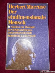 HERBERT MARCUSE / DER EİNDİMENSİONALE MENSCH - STUDİEN ZUR IDEOLOGİE DER FORTGESCHRİTTENEN INDUSTRİEGESELLSCHAFT / LUCHTERHAND LİTERATURVERLAG / ALMANCA KİTAP (BİREYSEL İNSAN - İLERİ SANAYİ TOPLUMUNUN İDEOLOJİSİ ÜZERİNE ÇALIŞMALAR)