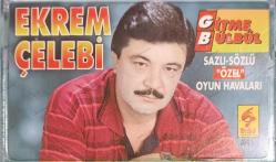 EKREM ÇELEBİ GİTME BÜLBÜL