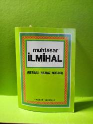 MUHTASAR İLMİHAL/RESİMLİ NAMAZ HOCASI 2. EL
