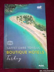SAFFET EMRE TONGUÇ / BOUIQUE HOTELS - TURKEY / ALFA BASIM YAYIM DAĞITIM / İNGİLİZCE REHBER KİTAP (BUTİK OTELLER - TÜRKİYE)