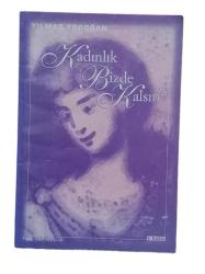 KADINLIK BİZDE KALSIN