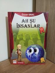 AH ŞU İNSANLAR Ünver Oral