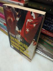 TÜRK MİLLİYETÇİLİĞİ, GAYRİMÜSLİMLER VE EKONOMİK DÖNÜŞÜM 1. Baskı