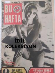 Bu Hafta Haftalık Aktüalite Sinema Tiyatro Müzik ve Magazin Dergisi - 30 Mart 1969 - Charlene Pierye - Bir İlyas Usta vardı - İlyas Ertürk - Anayasa nizamını koruma Kanunu Komisyona sevk edildi - Eyüb Han ''Pes'' etti - Periskop - Güzellik Öğütleri - Meral Karayel - Kadın ve Moda - Yemekte bunları yapmayınız... - Pratik bilgiler - 40'ından sonra... - Kızlarını yetiştirdiye ressamlığa başladı - Polisin en büyük yardımcısı parmak izi - Ahmet yazıcıoğlu - Türk hayranı İspanyolların fikri: - Rakı, Türk erkekleri kadar sıcaklık veriyormuş insanlara - Otel Taner'de ananevi bir davet - Sefa Balcıoğlu - Bayan Göksan - Ziya Alger - Çocuk dünyası - Sizden haber - Trafik Müdürlüğü küçük talebelere trafik dersi veriyor - Bilmece bulmaca - Çocuk Ansiklopedisi - Gramofon - Akıllı Köpek - İzmir Sağluk ve Sosyal Yardım Müdürlüğünden - Küçük İlanlar - Bu haftanın bilgi yarışması - Siz konuşturun - Pansiyon ve üç meleği - Manzum hikaye - Bu haftanın bulmacası - İpek Tekan -İlerleyen tıp- Tam Takım Dergi
