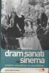 DRAM SANATI VE SİNEMA  Anlatım Olanakları ve Sınırlılıkları