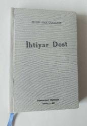 İhtiyar Dost [İLK BASKI]