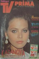 MİLLİYET GAZETESİ-MİLLİYET TV PRİMA-TV PRİMA-PRİMA-DERGİYIL:1-SAYI:3-1 MAYIS-7 MAYIS-1992-KAPAK-FOTOĞRAF-RÖPORTAJ-MANUELA DOĞURMAK ÜZERE-YALAN RÜZGARI-NINA, PHILIP'I KAPTI-YAŞADIĞIMIZ GÜNLER-APRIL,MIKE'A HALA AŞIK AOLDUĞUNU FARKEDER-KAZANOVA-3 BÖLÜMLÜK SÜPER BİR MİNİ DİZİ BAŞLIYOR-GRECI COLMANARES-İLKK KEZ ANNELIĞI TADACAK-TÜP BEBEK-TADEU CLO'YA EVLENME TEKLIF EDER-INTIKAM-SEVGİ BAĞLARINDA HEYECAN-SILVIA KRISTEL-ORNELLA MUTI-RICHARD CHAMBERLAIN-FAYE DUNAWAY-TANER DEDEOĞLU-O ASLINDA EV KADINI-BİR BAŞKA GECE-CEYLAN SANAR-ÖZLEM DİNÇER-İYİ GÜNLER TÜRKIYE-JULIDE ATEŞ-SÜPERPOP-SEYYAL TANER-CUMARTESİ EĞLENCESİ-GÜLER KAZMACI-TELE MÜZİK-AYŞEGÜL ALDIN-RÜSTEM BATUM SHOW-SEREN SERENGİL-DOĞRU ADIMLAR-TOM CRUISE-YALNIZIZ-FULDEN URAS