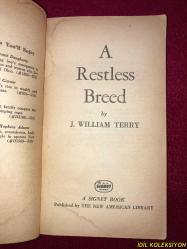 A RESTLESS BREED / J. WILLIAMS TERRY / SİGNET BOOKS / THE NEW AMERİCAN LİBRARY / İNGİLİZCE KİTAP (HUZURSUZ BİR TÜR)