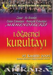 Ziraat - Su Ürünleri - Tütün Teknolojisi - Balıkçılık Teknolojisi Mühendisliği / 1. Öğrenci Kurultayı (25 Kasım 2005)