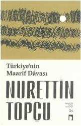 TÜRKİYE'NİN MAARİF DAVASI